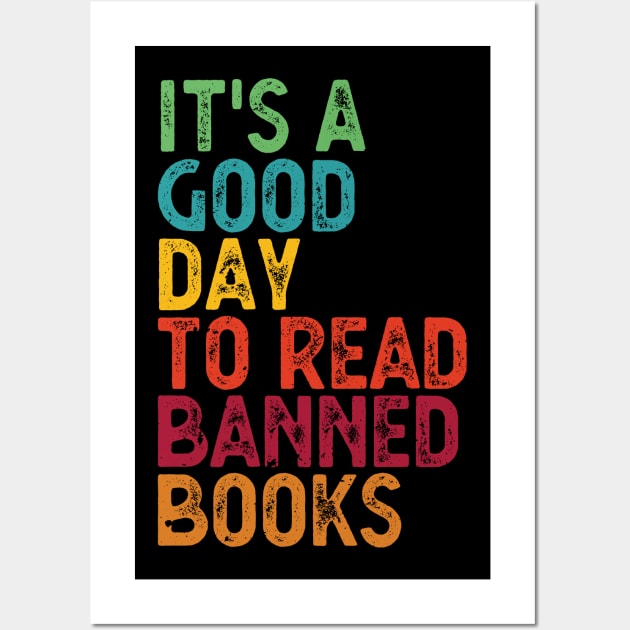 It's A Good Day To Read Banned Books Wall Art by Gaming champion